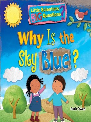 cover image of Why Is the Sky Blue?